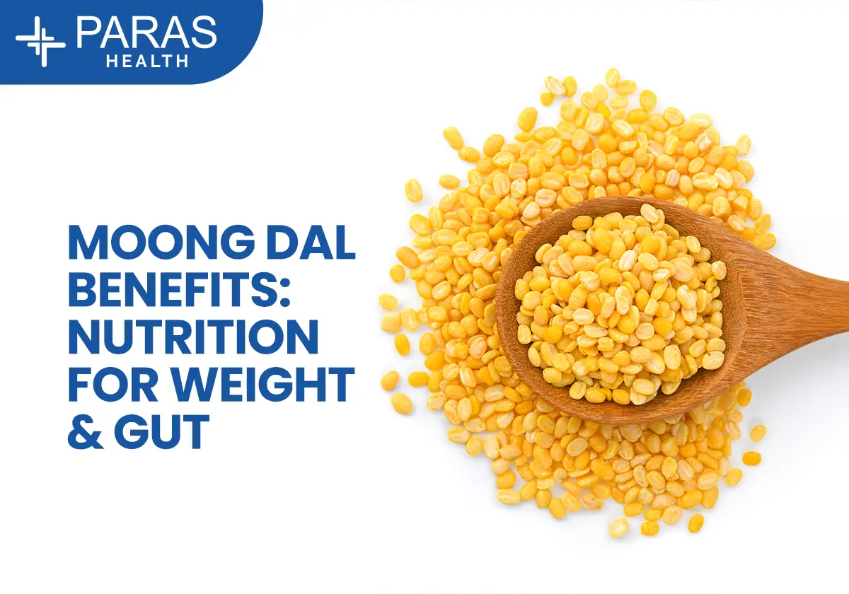 Moong Dal Benefits: Nutrition, Weight Loss & Digestion